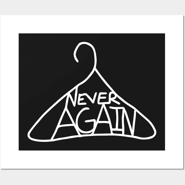 Never Again Wall Art by bubbsnugg